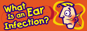 "What is an Ear Infection?" sign