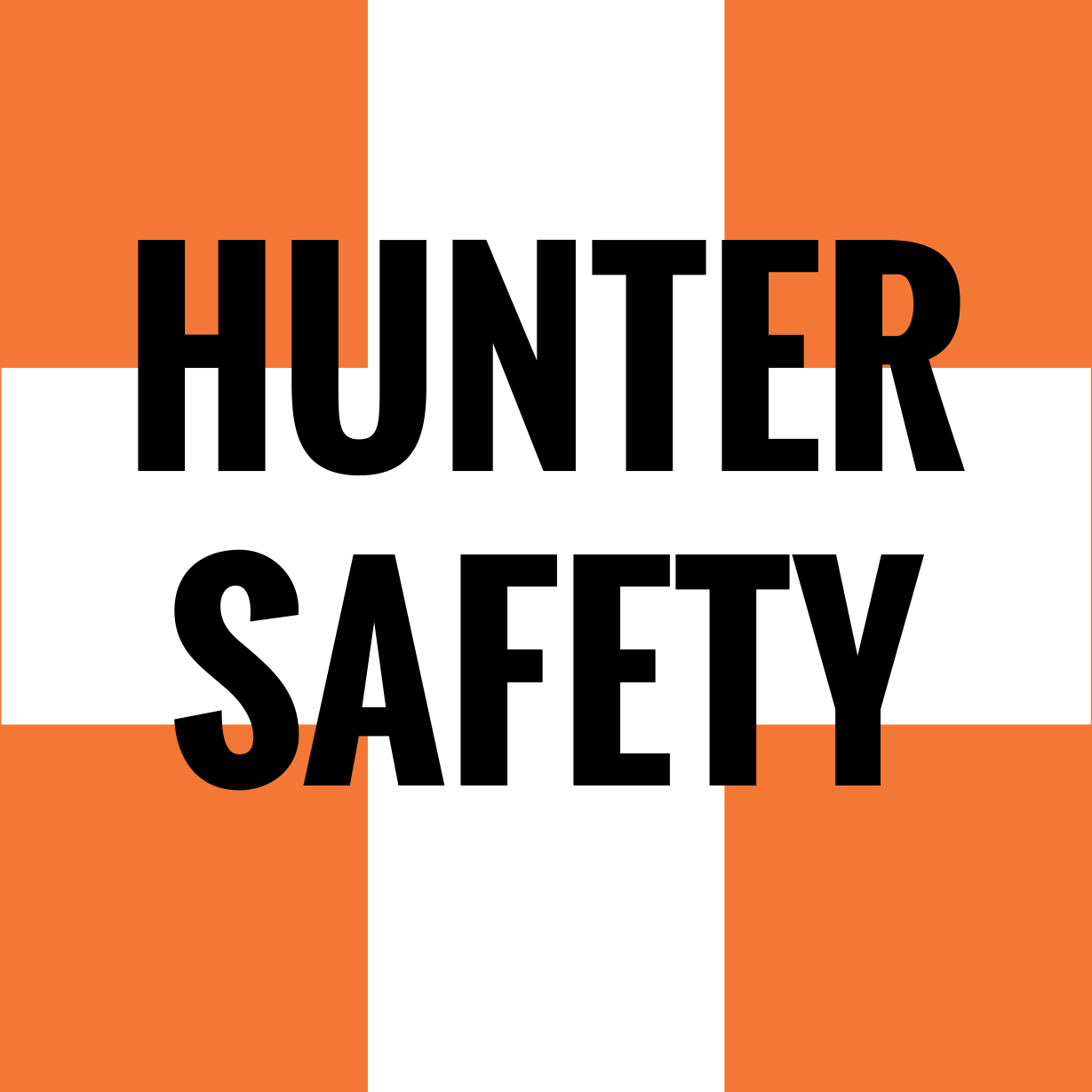 "Hunter Safety" sign